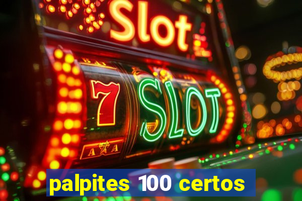 palpites 100 certos